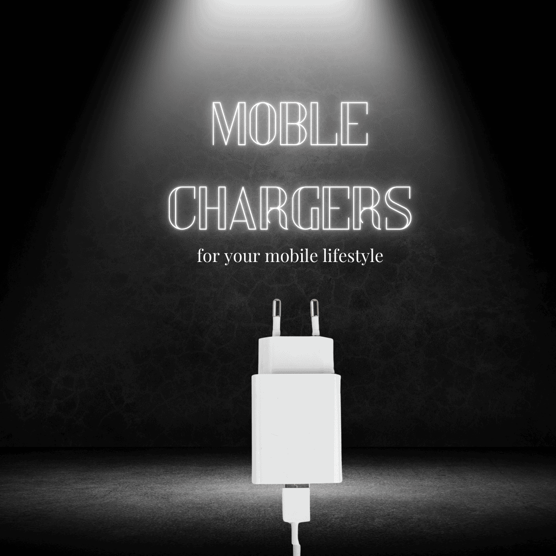 Power Up with Premium Mobile Chargers: A Solution for Every Need